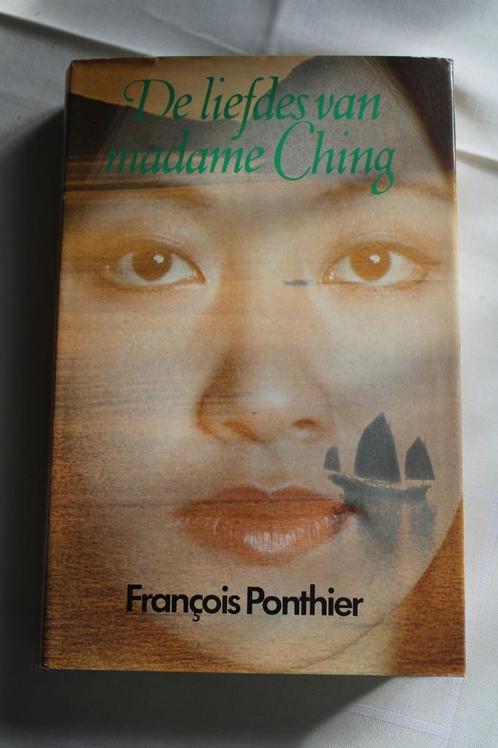 François Ponthier - De liefdes van Madame Ching, Boeken, Romans, Gelezen, België, Ophalen of Verzenden