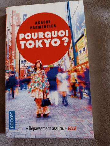 POURQUOI TOKYO  par Agathe Parmentier