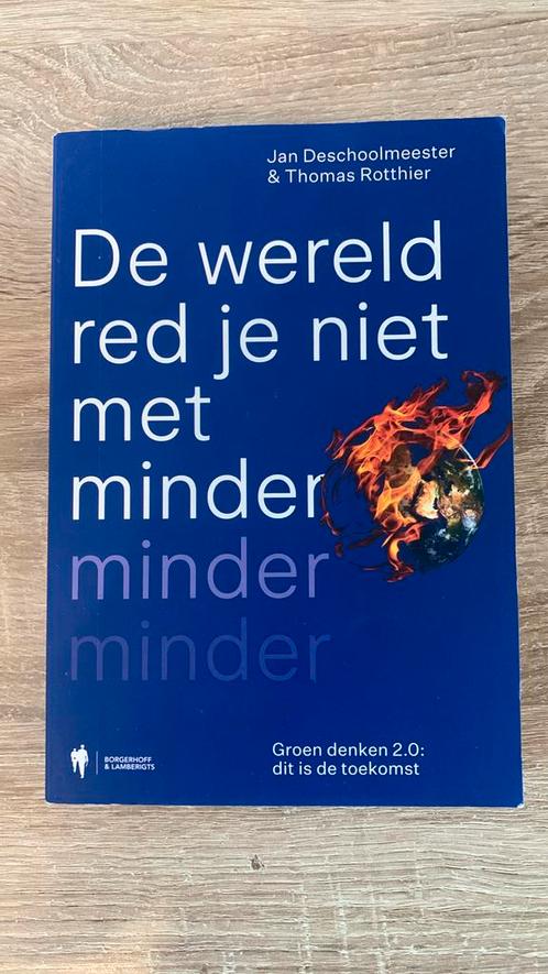 De wereld red je niet met minder, minder, minder, Boeken, Politiek en Maatschappij, Zo goed als nieuw, Ophalen