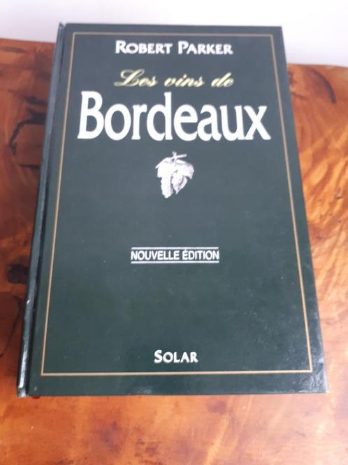 livre sur les vin de Bordeaux, Collections, Vins, Comme neuf, Vin rouge, France, Enlèvement ou Envoi