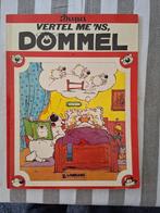Dommel 7: vertel me 'ns, Dommel, Eén stripboek, Ophalen of Verzenden, Gelezen
