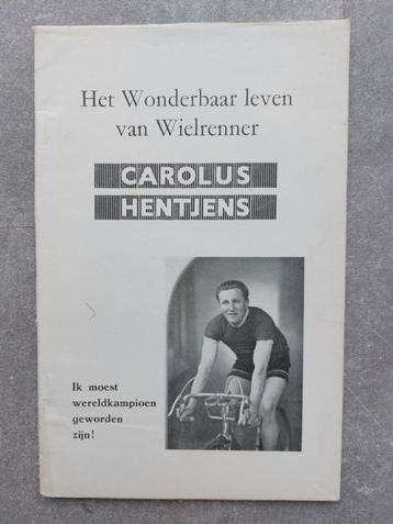 Het wonderbaar leven van wielrenner Carolus Hentjens