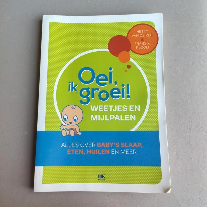 Frans X. Plooij - Oei, ik groei! Weetjes en mijlpalen, Boeken, Zwangerschap en Opvoeding, Zo goed als nieuw, Ophalen of Verzenden