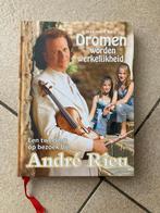 Boek Andre Rieu - Dromen worden werkelijkheid, Boeken, Ophalen of Verzenden
