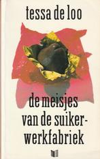 De meisjes van de suikerwerkfabriek  Verhalen Tessa de Loo, Boeken, Tessa de Loo, Ophalen of Verzenden, Zo goed als nieuw, Nederland