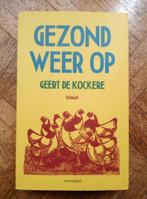 Geert de Kockere: Gezond weer op, Ophalen of Verzenden, Gelezen