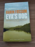 Karin Fossum - Eva's oog, Ophalen of Verzenden, Zo goed als nieuw, Karin Fossum