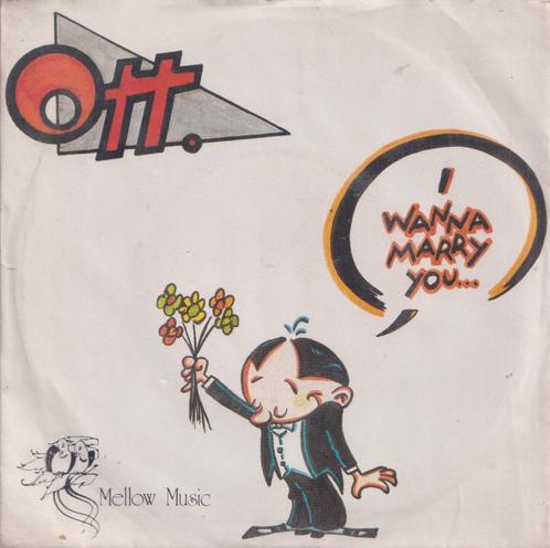 O.T.T. – I wanna marry you – Single, Cd's en Dvd's, Vinyl Singles, Gebruikt, Single, Pop, 7 inch, Ophalen of Verzenden