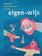 Eigen-wijs liedbudel voor kinderen van 4-12 jaar SMV, Boeken, Hoger Onderwijs, Zo goed als nieuw, Ophalen