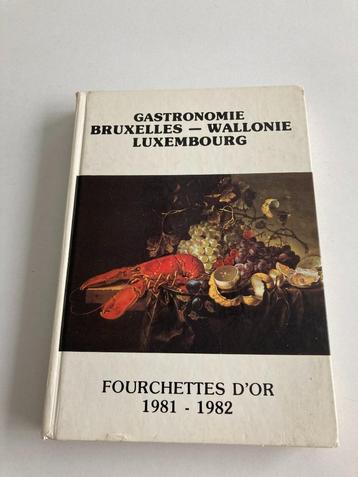 Gastronomie Brxl / Wallonie / Lux. - Fouchettes d'Or 1981/82 beschikbaar voor biedingen