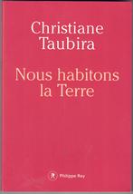 Christiane Taubira - Nous habitons la Terre, Livres, Comme neuf, Belgique, Enlèvement ou Envoi, Christiane Taubira
