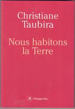 Christiane Taubira - Nous habitons la Terre, Ophalen of Verzenden, Zo goed als nieuw, Christiane Taubira, België