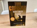 Toni Coppers - Nooit meer alleen, Boeken, Thrillers, Toni Coppers, Ophalen of Verzenden, Zo goed als nieuw