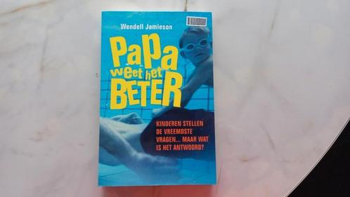 Wendell Jamieson - Papa weet het beter, Boeken, Overige Boeken, Zo goed als nieuw, Ophalen of Verzenden