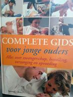 Complete gids voor jonge ouders boek, Ophalen of Verzenden, Gelezen, Zwangerschap en Bevalling
