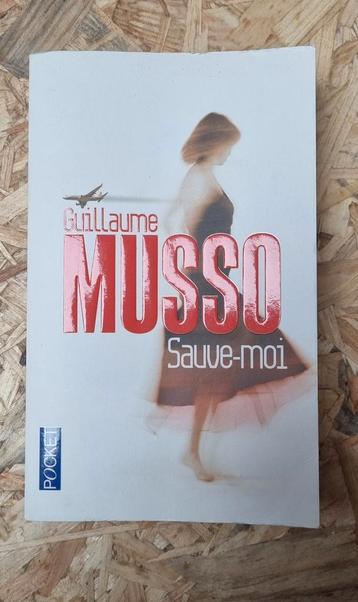 Guillaume Musso : "L'instant présent" & "sauve moi"