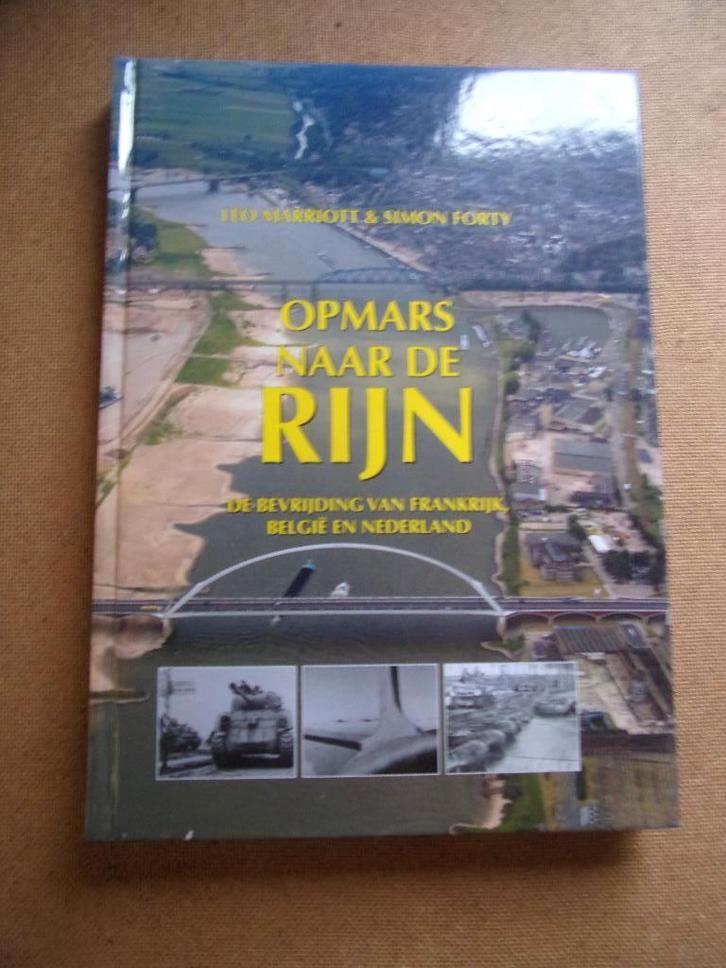 WO 2  = OPMARS NAAR DE RIJN (bevrijding Fr.B.Ned), Boeken, Oorlog en Militair, Zo goed als nieuw, Tweede Wereldoorlog, Ophalen of Verzenden
