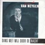 Dans met mij door de Nacht van Erik Van Neygen, 7 pouces, En néerlandais, Envoi, Single