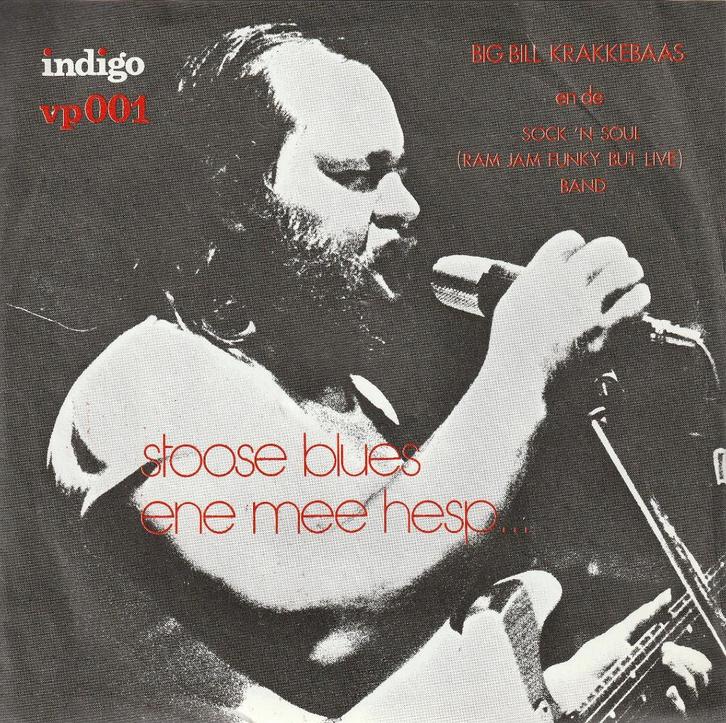 Big Bill Krakkebaas - Stoose blues / Ene mee hesp, Cd's en Dvd's, Vinyl Singles, Zo goed als nieuw, Single, Rock en Metal, 7 inch