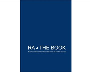 RA: The Recording Architecture Book of Studio Design. Hardba