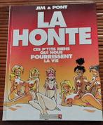 La Honte - Ces p'tits riens qui nous pourrissent la vie, Ophalen of Verzenden, Jim & Pont, Zo goed als nieuw, Eén stripboek