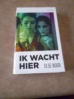 Else Boer - Ik wacht hier. 9000 Gent., Ophalen of Verzenden, Zo goed als nieuw, Else Boer