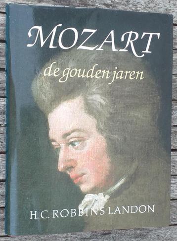 Mozart: De gouden jaren - Bosch & Keuning, 1990. - 272pp.