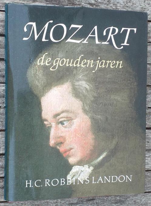 Mozart: De gouden jaren - Bosch & Keuning, 1990. - 272pp., Livres, Musique, Enlèvement ou Envoi