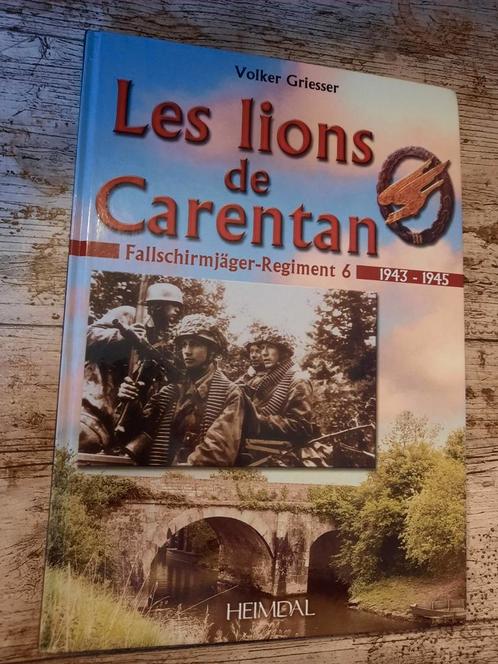 De leeuwen van Carentan 6e Duitse parachutistenregiment 43-4, Boeken, Oorlog en Militair, Zo goed als nieuw, Ophalen of Verzenden
