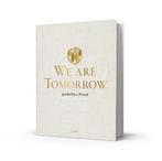 We are Tomorrow - hardcover, Boeken, Overige Boeken, Ophalen of Verzenden, Zo goed als nieuw
