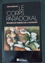 Le Corps Paradoxal Regards de Femmes sur la Maternité, Livres, Psychologie, Utilisé, Psychologie clinique, Enlèvement ou Envoi