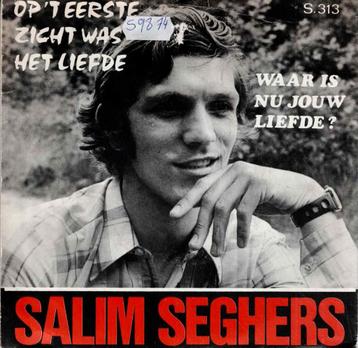 Vinyl, 7"   -   Salim Seghers – Op 't Eerste Zicht Was Het L beschikbaar voor biedingen