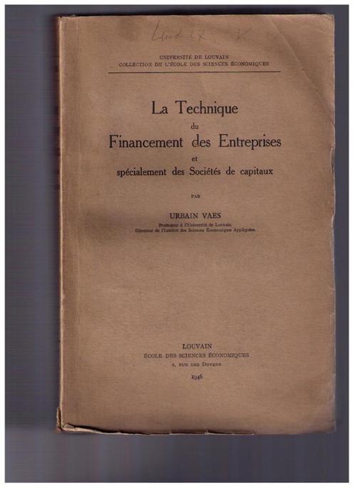 De techniek van bedrijfsfinanciering, Urb. Vaes 1946, Boeken, Advies, Hulp en Training, Gelezen, Ophalen of Verzenden