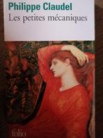 Les petites mécaniques Livre Philippe Claudel, Boeken, Zo goed als nieuw, Ophalen, Philippe Claudel