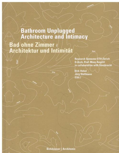 Bathroom Unplugged / Architecture And Intimacy, Boeken, Kunst en Cultuur | Architectuur, Gelezen, Ophalen of Verzenden