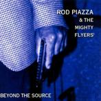 Rod Piazza & The Mighty Flyers - Beyond The Source (BLUES), Ophalen of Verzenden, 1980 tot heden, Nieuw in verpakking, Blues