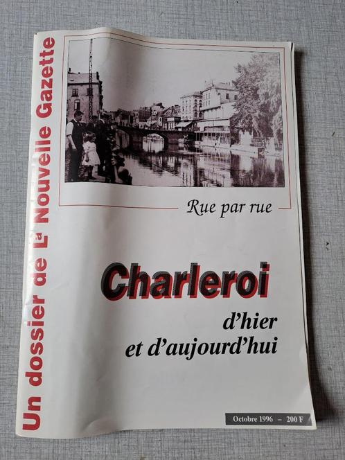 Charleroi d’hier et d’aujourd’hui, Boeken, Geschiedenis | Nationaal, Gelezen, Ophalen of Verzenden