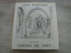 GENT KERKELIJK - GASTON DE SMET- GESIGNEERD !, Boeken, Geschiedenis | Stad en Regio, Ophalen of Verzenden, Gelezen