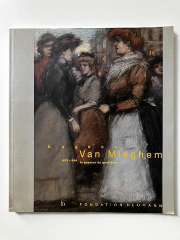 Eugeen Van Mieghem 1875-1930 La passion du quotidien beschikbaar voor biedingen