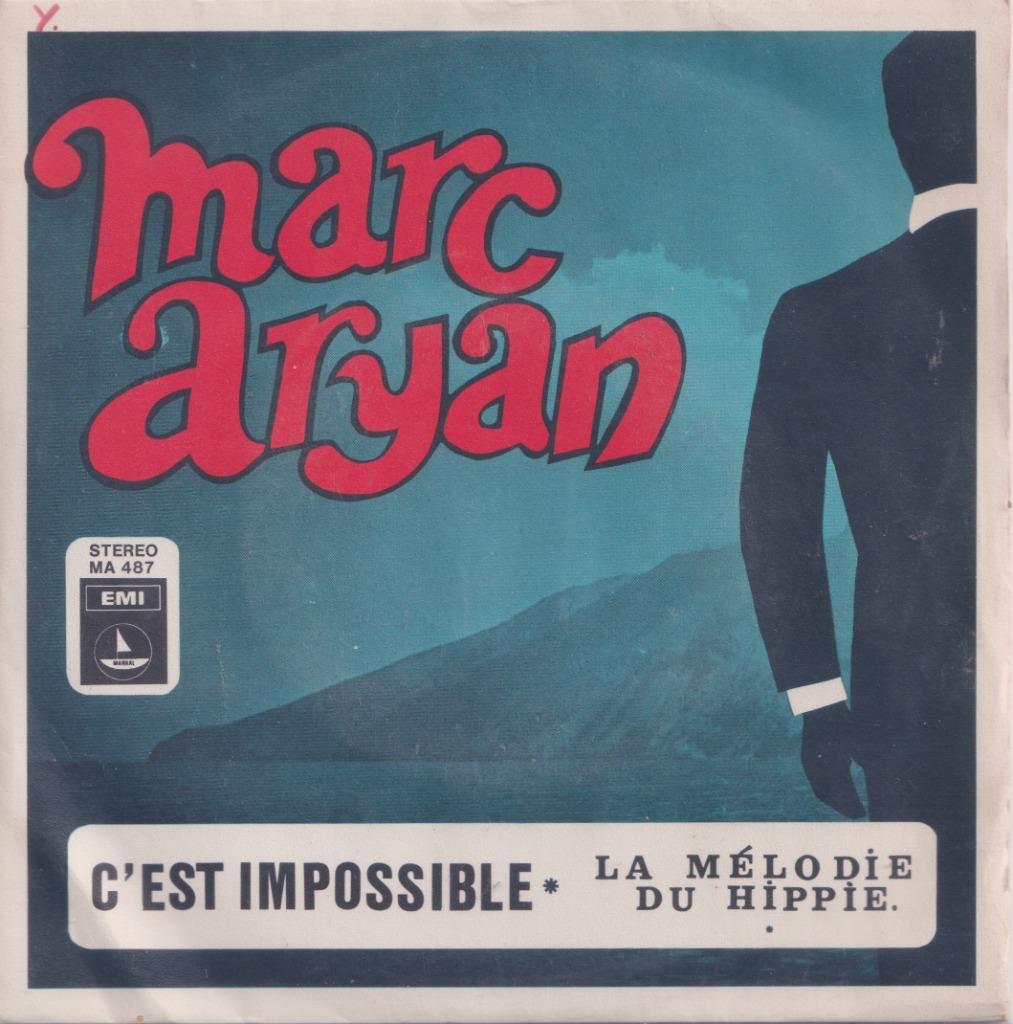 Marc Aryan – C’est impossible / La mélodie du hippy - Single, Gebruikt, 7 inch, Single, Ophalen of Verzenden