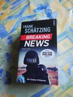 Frank Schatzing. Breaking news., Boeken, Ophalen of Verzenden, Zo goed als nieuw