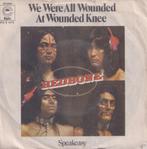 Redbone – We were all wounded at Wounded Knee - Single, Pop, Gebruikt, Ophalen of Verzenden, 7 inch