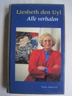 472 - Alle verhalen - Liesbeth den Uyl, Boeken, Essays, Columns en Interviews, Liesbeth den Uyl, Ophalen of Verzenden, Zo goed als nieuw