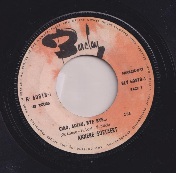 Anneke Soetaert – Ciao, adieu, bye bye / Ik verlang naar jou, Cd's en Dvd's, Vinyl Singles, Gebruikt, Single, Nederlandstalig