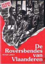 De Roversbendes van Vlaanderen, 20e eeuw of later, Ophalen of Verzenden, Zo goed als nieuw, Peter Laroy