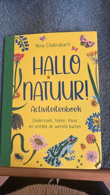 Nina Chakrabarti - Hallo natuur! Activiteitenboek beschikbaar voor biedingen