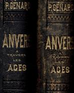 Anvers à travers les âges. 2 antieke boeken 1888,, Ophalen of Verzenden, P. Genard