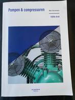 Pompen & compressoren Vijfde druk, Ophalen, Zo goed als nieuw, Elektrotechniek, Academia Press