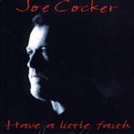 CD - Joe Cocker - Ayez un peu de foi, Comme neuf, Pop rock, Enlèvement ou Envoi