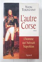 L'autre Corse : L'homme qui haïssait Napoléon, Yvon Toussaint, Utilisé, Enlèvement ou Envoi